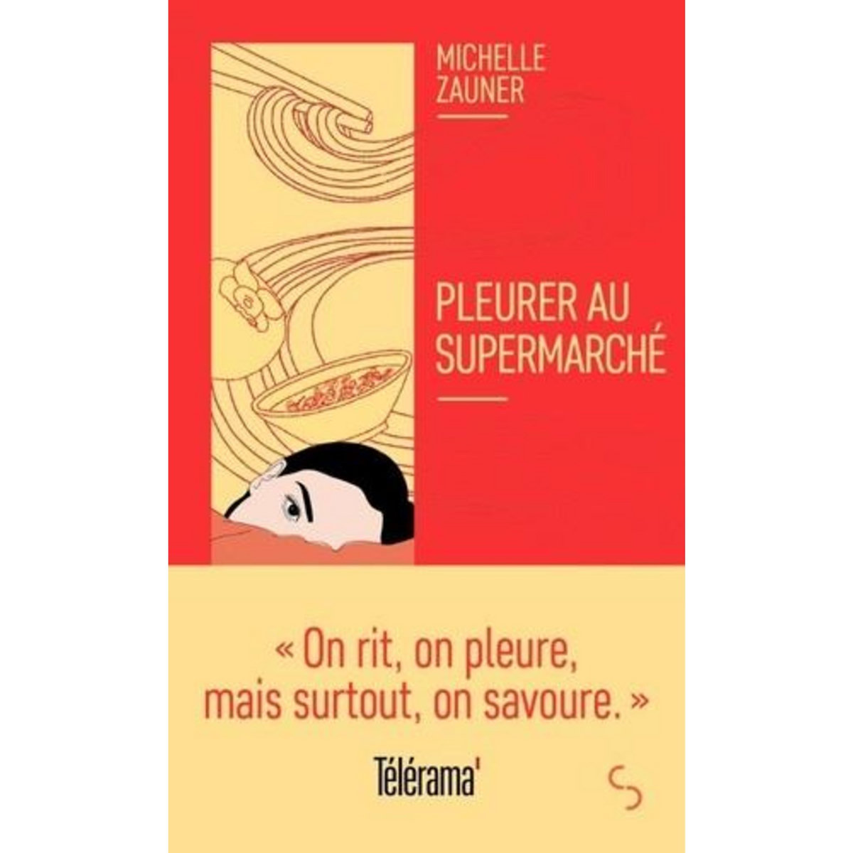 PLEURER AU SUPERMARCHE, Zauner Michelle