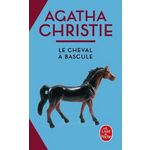 LE CHEVAL A BASCULE, Christie Agatha