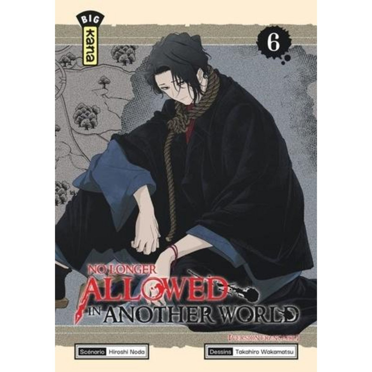 NO LONGER ALLOWED IN ANOTHER WORLD TOME 6 , Noda Hiroshi