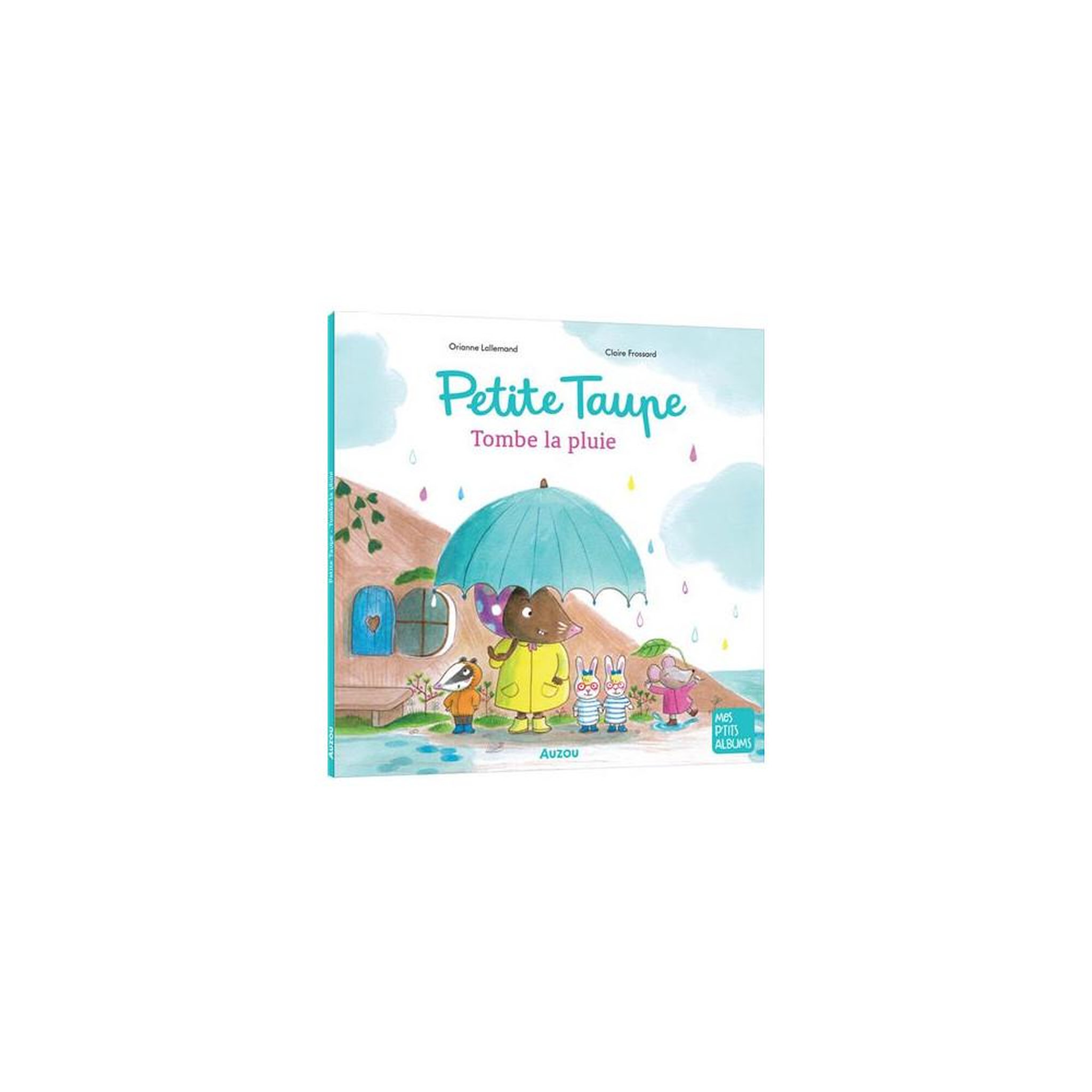 Editions Auzou Livre jeunesse illustré Petite Taupe « Tombe la pluie »