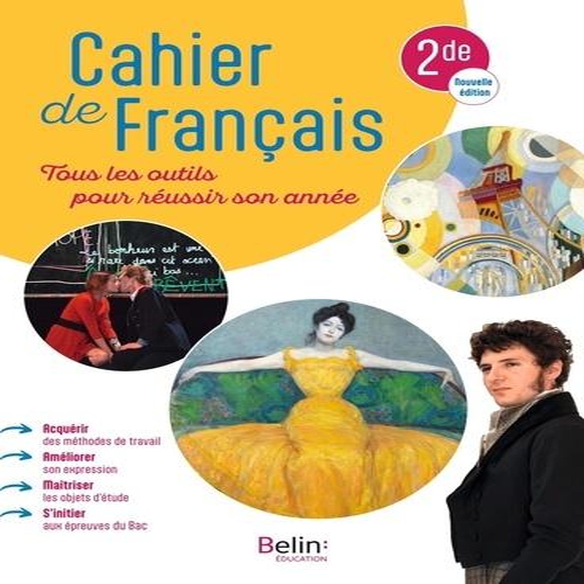 CAHIER DE FRANCAIS 2DE. TOUS LES OUTILS POUR REUSSIR SON ANNEE, EDITION 2023, Cabessa Valérie