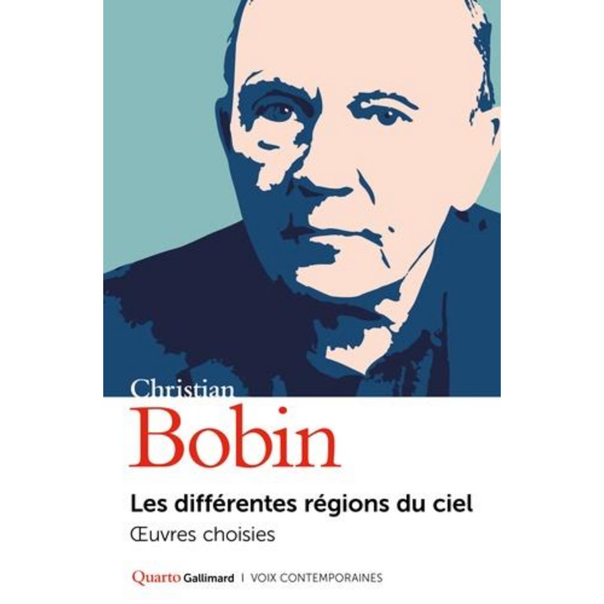 LES DIFFERENTES REGIONS DU CIEL, Bobin Christian