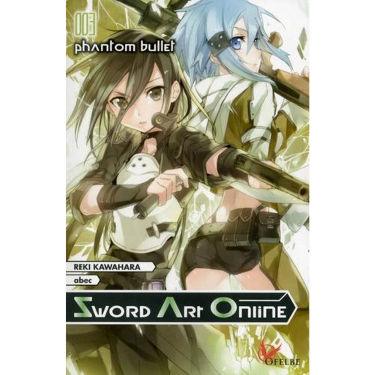 SWORD ART ONLINE TOME 3 : PHANTOM BULLET, Kawahara Reki