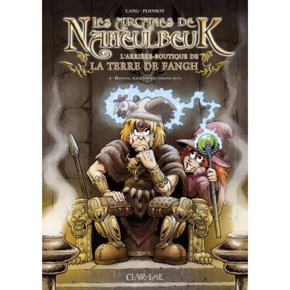LES ARCANES DE NAHEULBEUK TOME 4 : BASTON, MAGIE ET SAUCISSONS SECS, Lang John