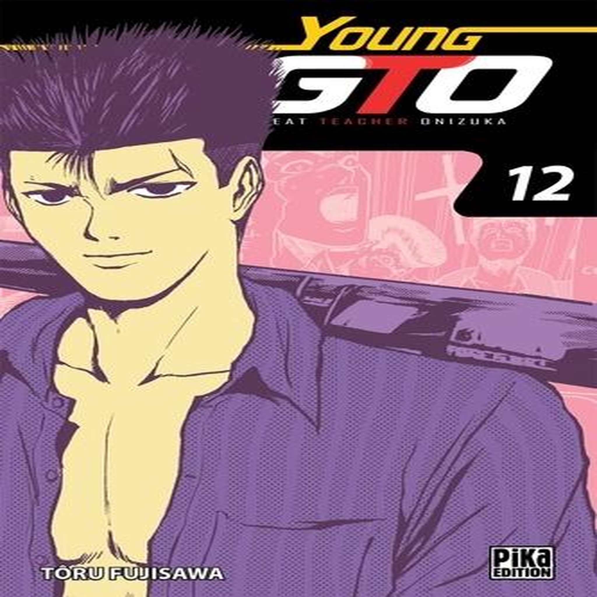 YOUNG GTO ! TOME 12 , Fujisawa Tôru