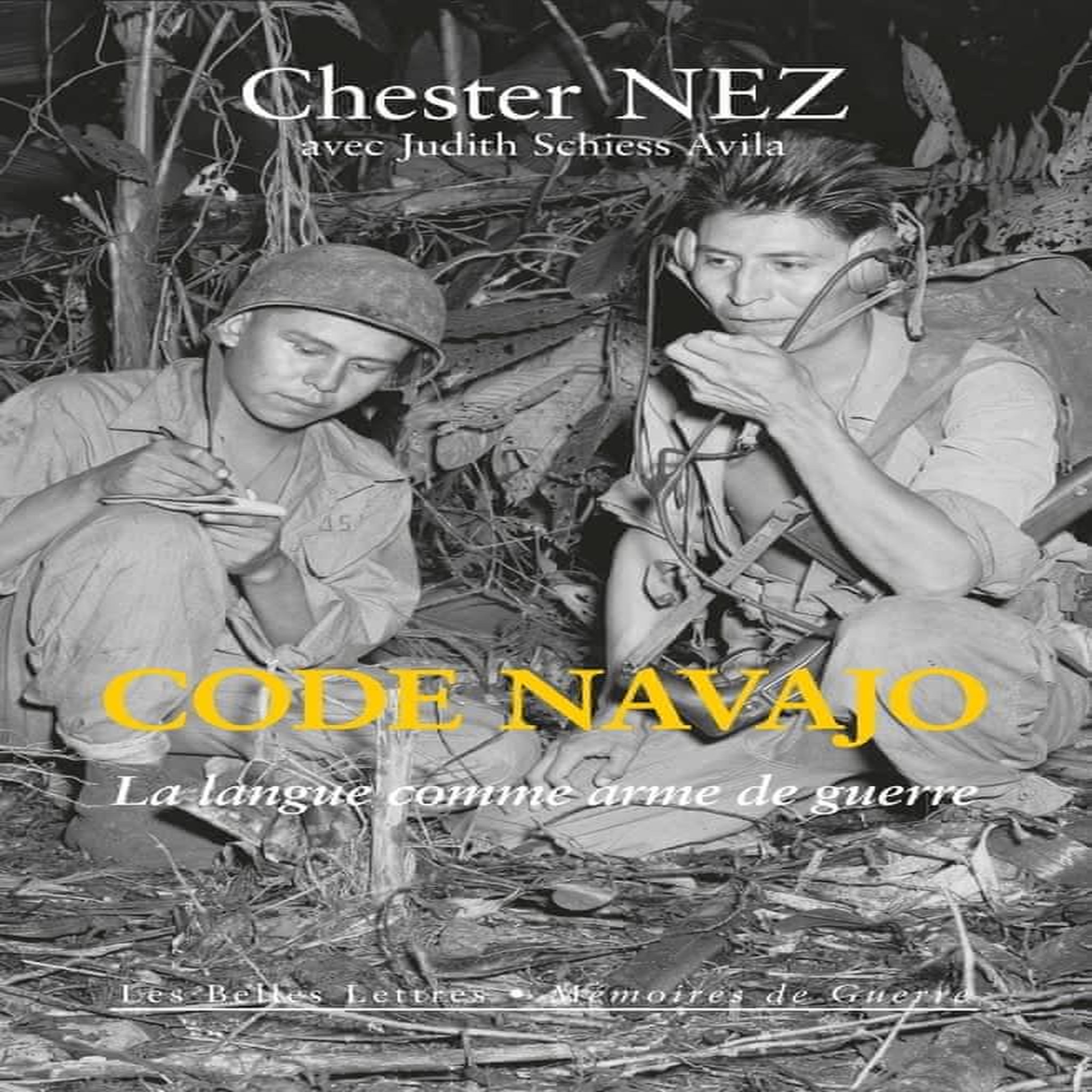 CODE NAVAJO. LA LANGUE COMME ARME DE GUERRE, Nez Chester