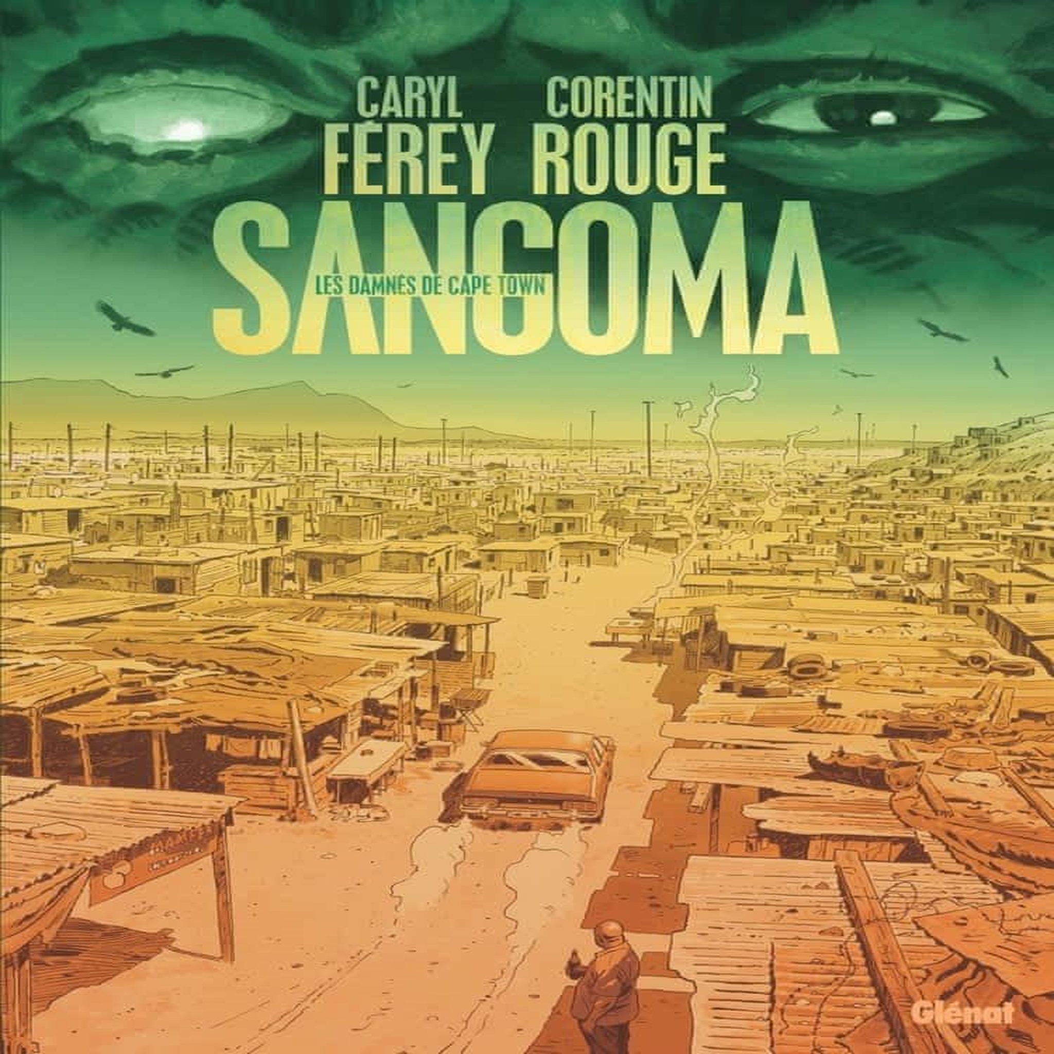 SANGOMA. LES DAMNES DE CAPE TOWN, Férey Caryl