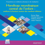 HANDICAP NEUROLOGIQUE CENTRAL DE L'ENFANT. AMELIORER LA FONCTION MOTRICE DES MEMBRES INFERIEURS, Patte Karine
