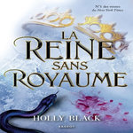 LE PEUPLE DE L'AIR TOME 3 : LA REINE SANS ROYAUME, Black Holly