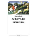 LE LIVRE DES MERVEILLES. TEXTE ABREGE, Polo Marco