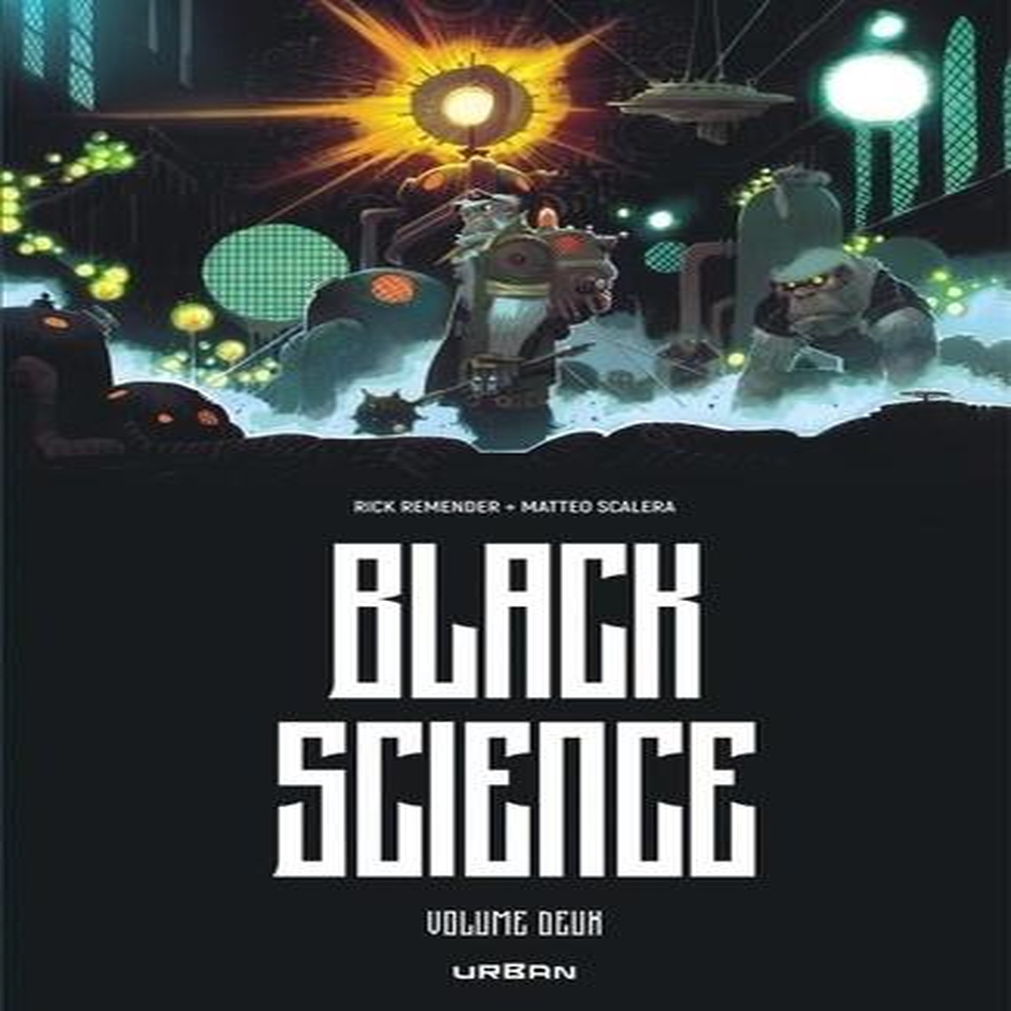 BLACK SCIENCE INTEGRALE TOME 2 , Remender Rick