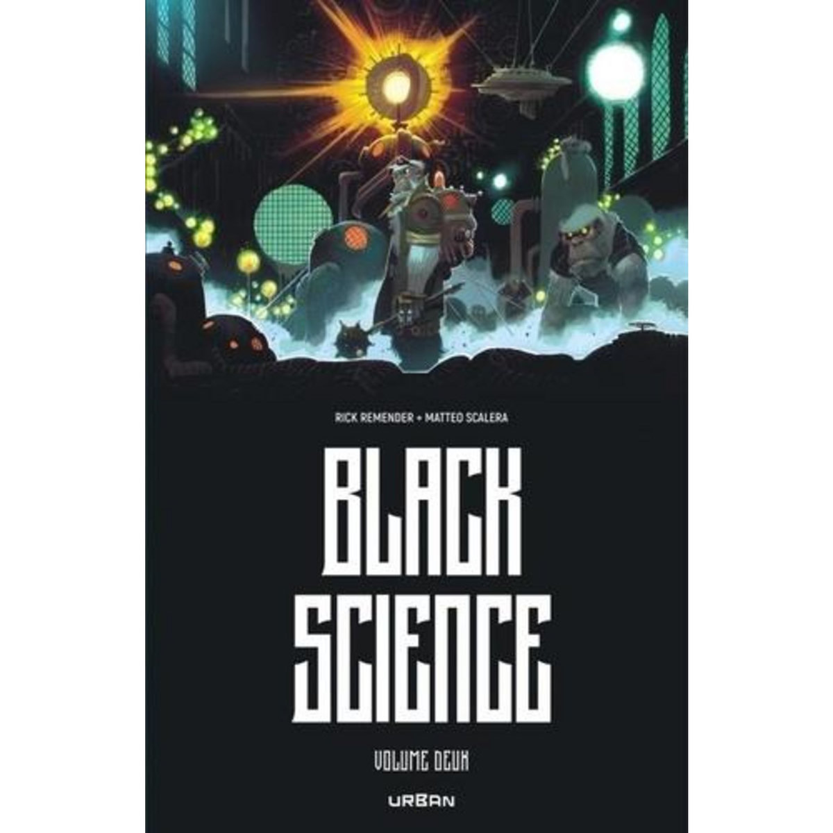 BLACK SCIENCE INTEGRALE TOME 2 , Remender Rick