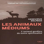 LES ANIMAUX MEDIUM, Delpech Geneviève