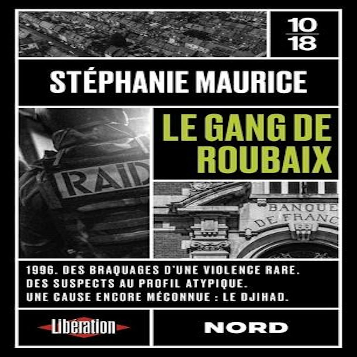 LE GANG DE ROUBAIX, Maurice Stéphanie