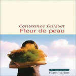 FLEUR DE PEAU, Guisset Constance