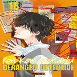 RON KAMONOHASHI : DERANGED DETECTIVE TOME 16 , Amano Akira