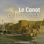 LE CANOT DE L'EMPEREUR, Besselièvre Jean-Yves