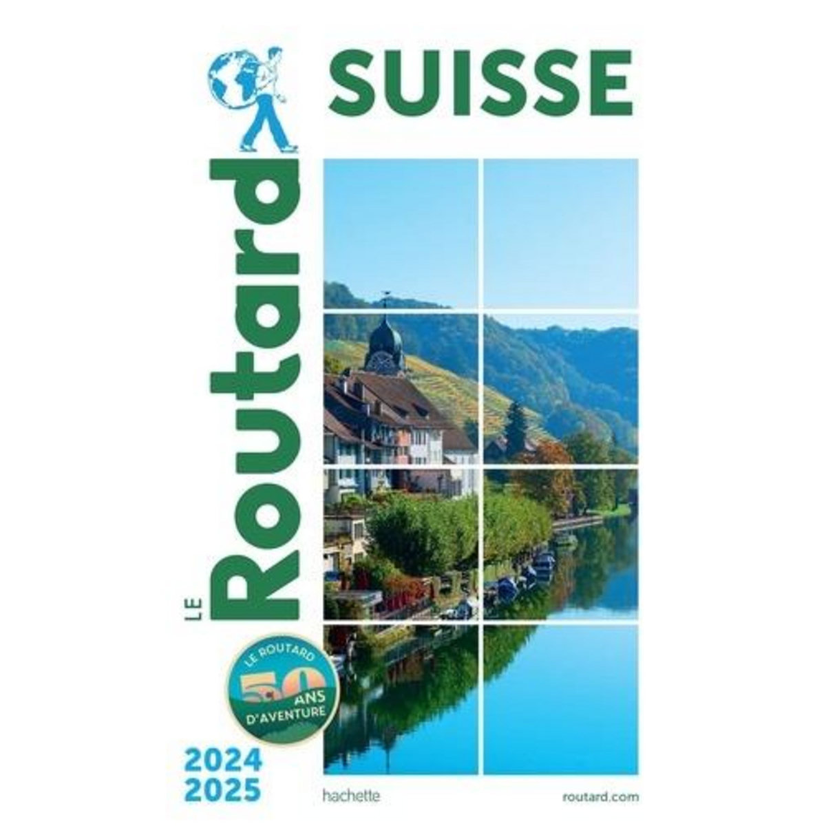 SUISSE. EDITION 2024-2025, Le Routard