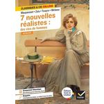 7 NOUVELLES REALISTES : DES VIES DES FEMMES, Maupassant Guy
