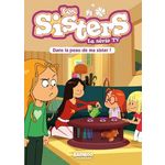 LES SISTERS - LA SERIE TV TOME 3 : DANS LA PEAU DE MA SISTER, Vodarzac François