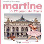 MARTINE : MARTINE A L'OPERA DE PARIS, Elland-Goldsmith Rosalind
