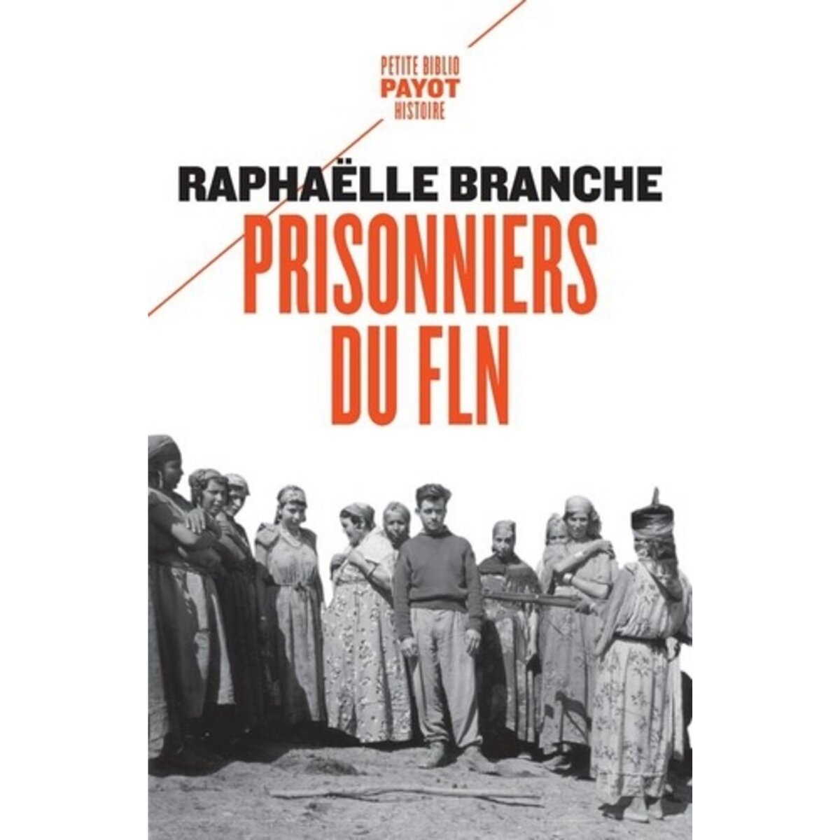  PRISONNIERS DU FLN, Branche Raphaëlle