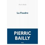 LA FOUDRE, Bailly Pierric