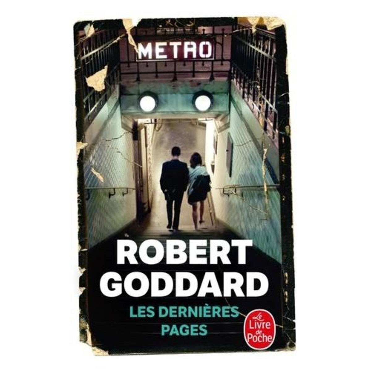 LES DERNIERES PAGES, Goddard Robert