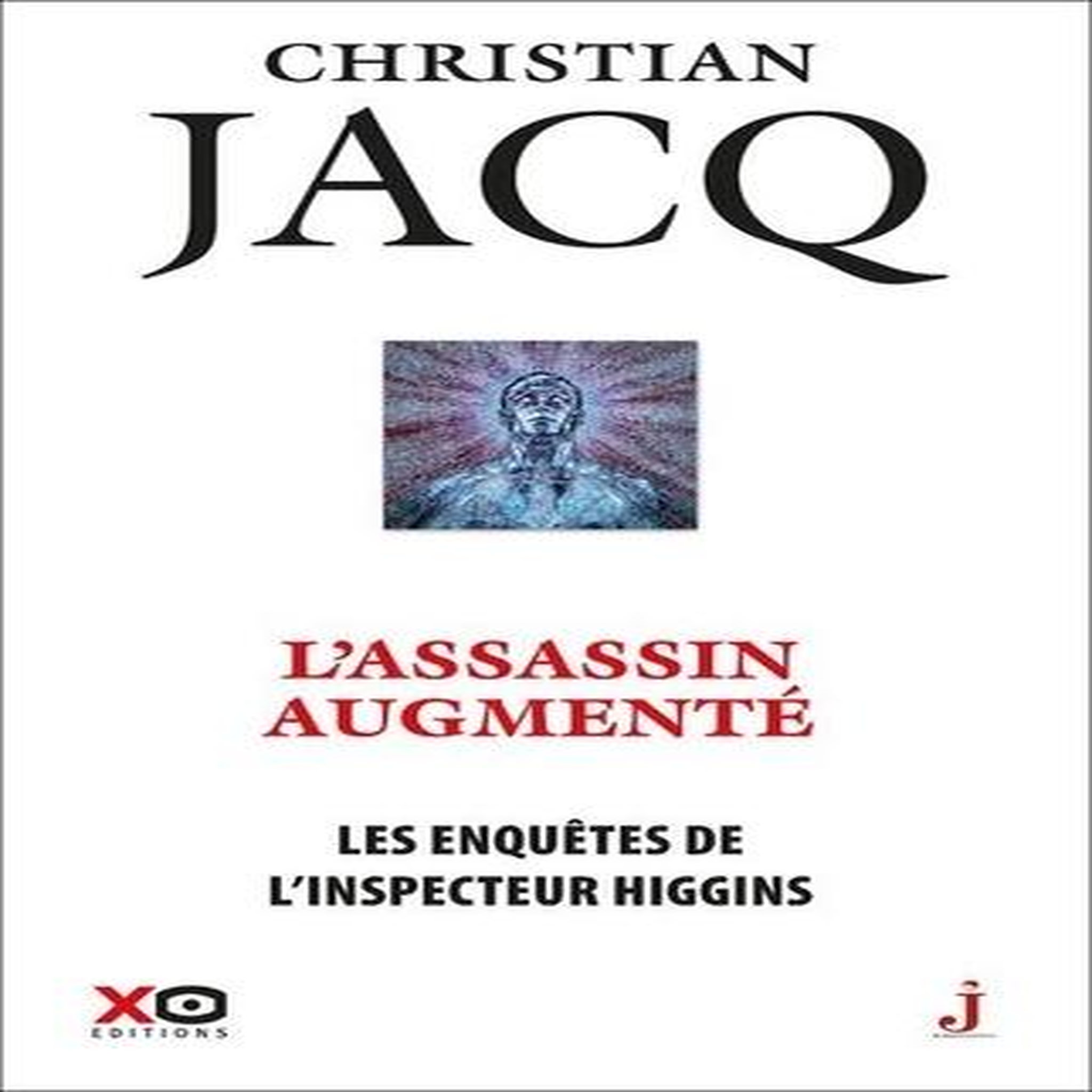 LES ENQUETES DE L'INSPECTEUR HIGGINS TOME 47 : L'ASSASSIN AUGMENTE, Jacq Christian
