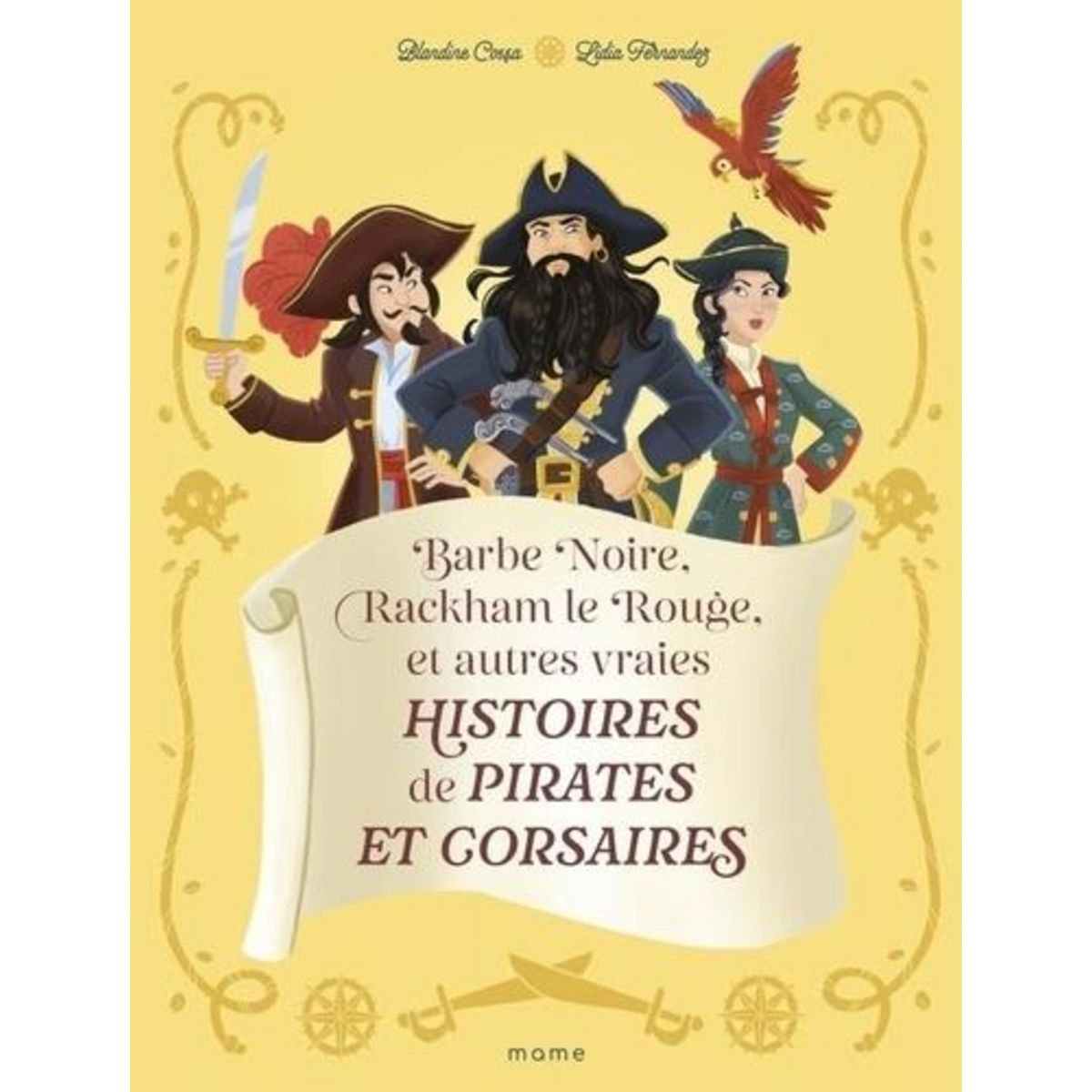 BARBE NOIRE, RACKAM LE ROUGE ET AUTRES VRAIES HISTOIRES DE PIRATES ET CORSAIRES, Cossa Blandine