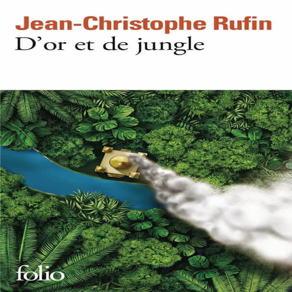 D'OR ET DE JUNGLE, Rufin Jean-Christophe