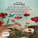 LE MYSTERE DE LA CREATION ARTISTIQUE. ET AUTRES TEXTES, Zweig Stefan