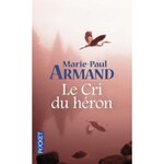 LE CRI DU HERON, Armand Marie-Paul