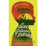 LE DUEL DES GRANDS-MERES, Dembélé Diadié