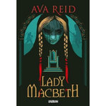 LADY MACBETH, Reid Ava