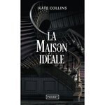 LA MAISON IDEALE, Collins Kate
