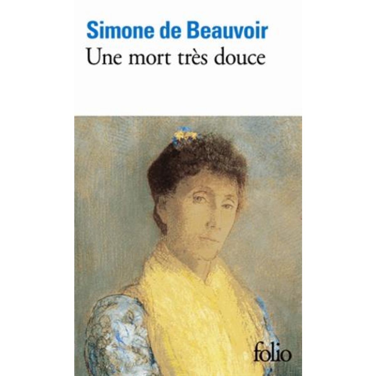 UNE MORT TRES DOUCE, Beauvoir Simone de
