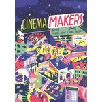 CINEMA MAKERS. LE NOUVEAU SOUFFLE DES CINEMAS INDEPENDANTS, EDITION BILINGUE FRANCAIS-ANGLAIS, Arnal Mikael