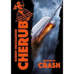 CHERUB TOME 9 : CRASH, Muchamore Robert
