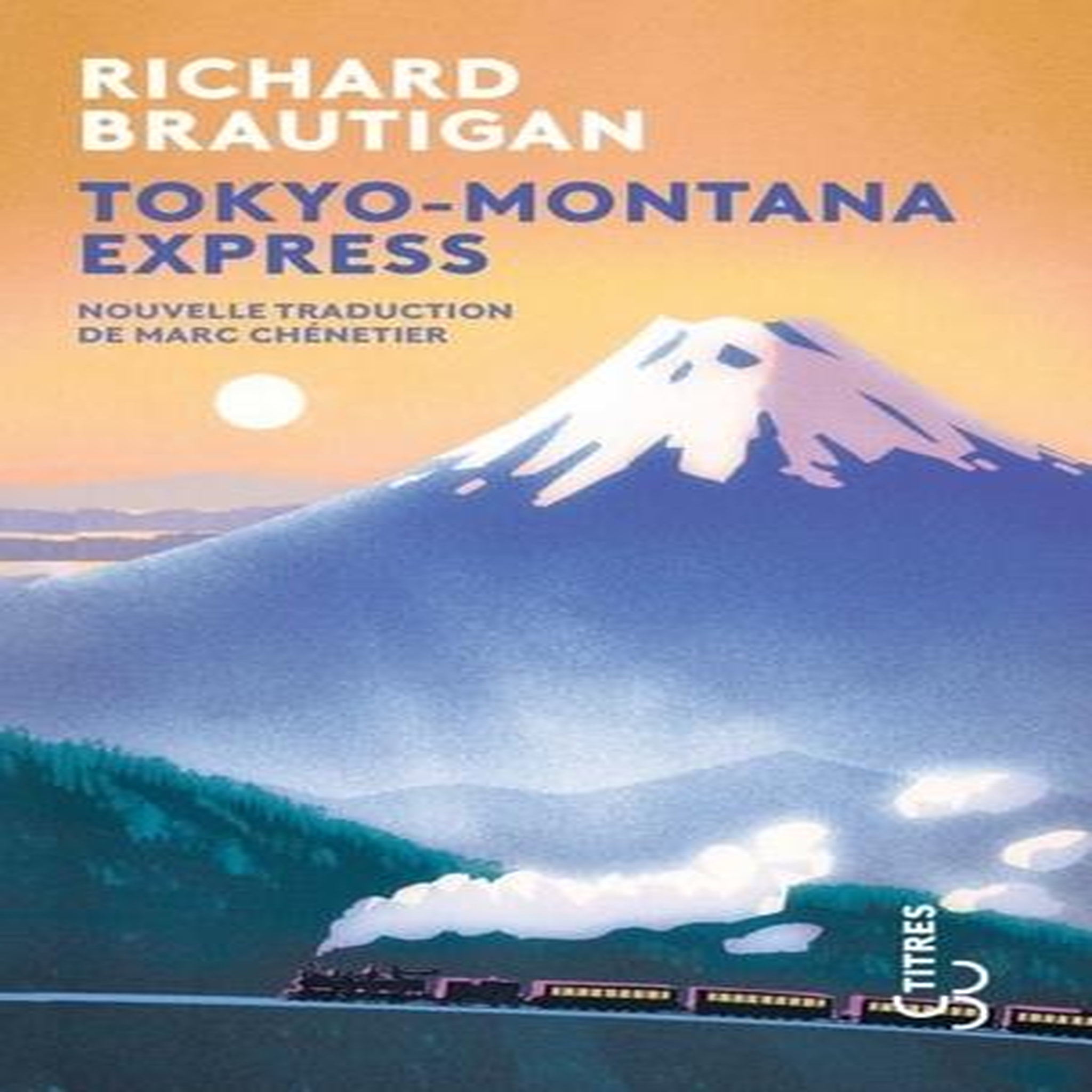 TOKYO-MONTANA EXPRESS, Brautigan Richard