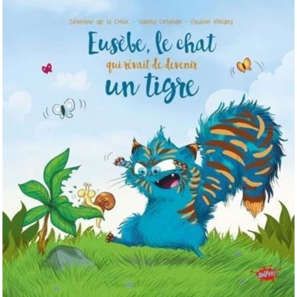 EUSEBE : LE CHAT QUI REVAIT DE DEVENIR UN TIGRE, La Croix Séverine de