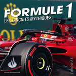 FORMULE 1. LES CIRCUITS MYTHIQUES, Hopkinson Frank