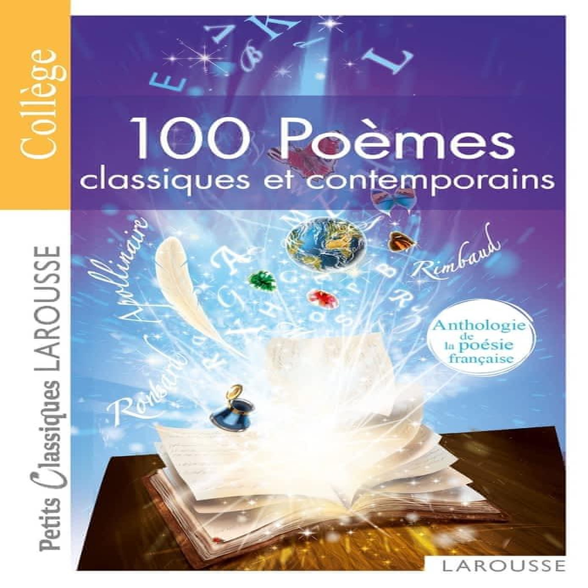 100 POEMES CLASSIQUES ET CONTEMPORAINS. ANTHOLOGIE DE LA POESIE FRANCAISE, Baudriller Marion