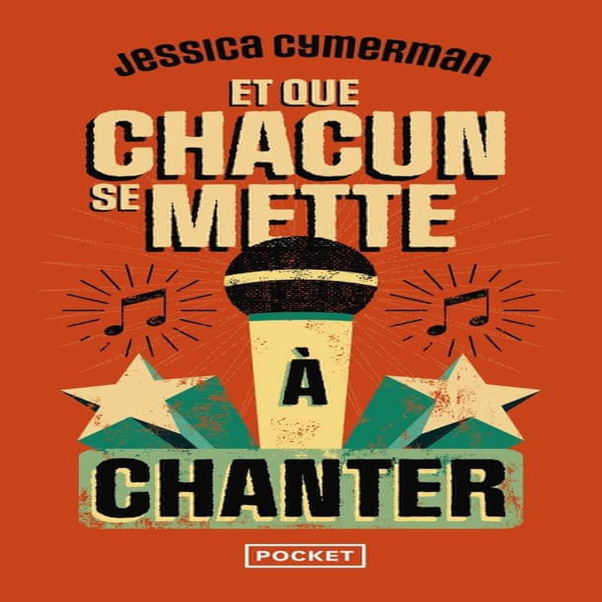 ET QUE CHACUN SE METTE A CHANTER, Cymerman Jessica