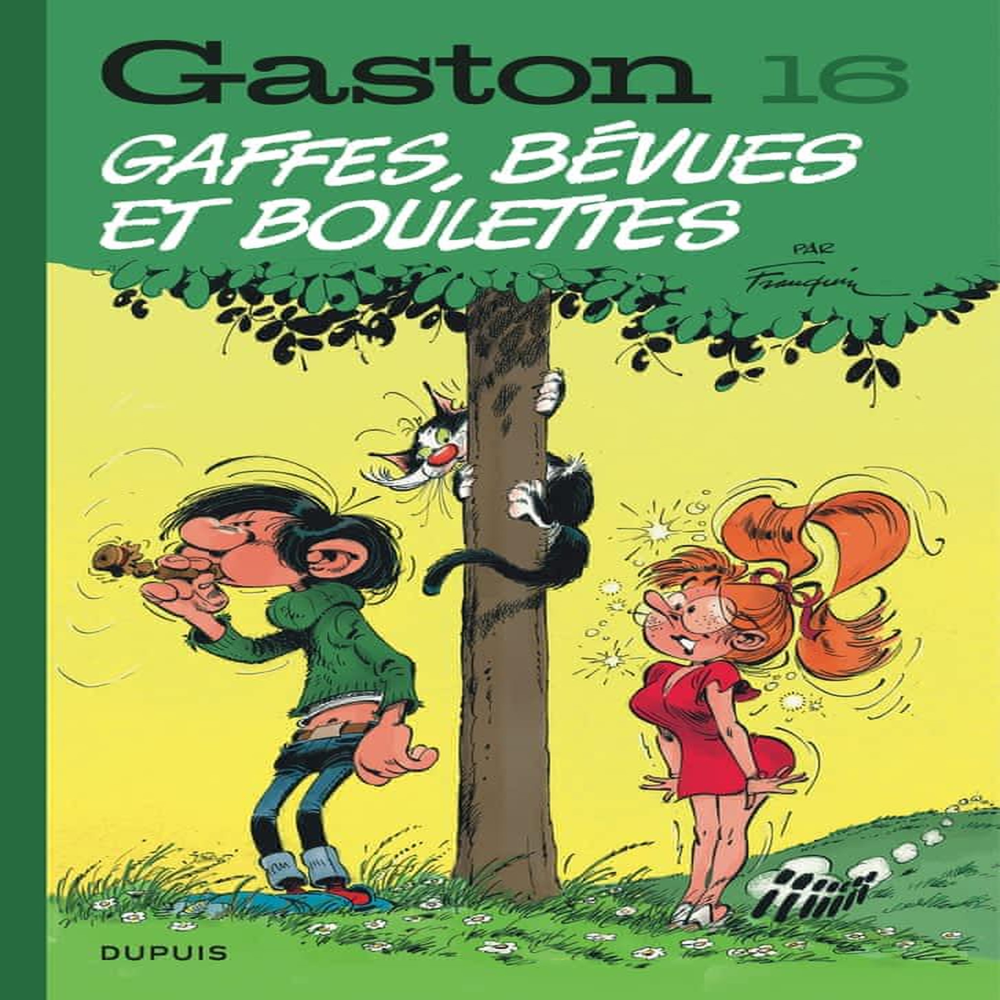 GASTON TOME 16 : GAFFES, BEVUES ET BOULETTES, Franquin André