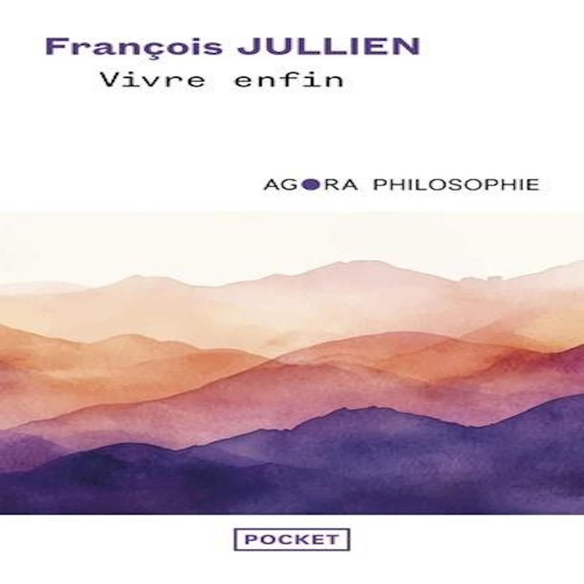 VIVRE ENFIN, Jullien François