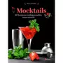  MOCKTAILS. 60 CLASSIQUES INDISPENSABLES SANS ALCOOL, Delvaille Alice