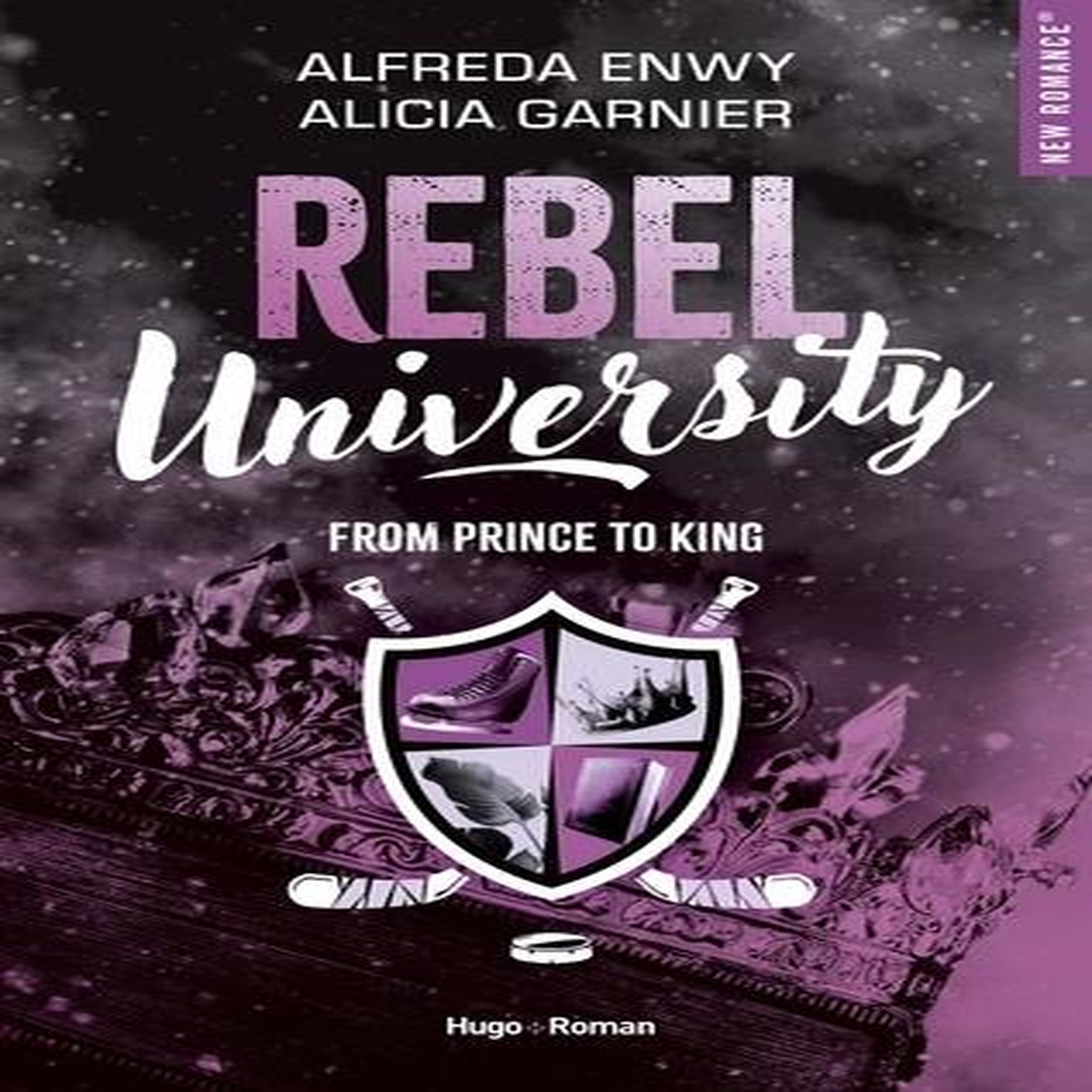 REBEL UNIVERSITY TOME 2 : FROM PRINCE TO KING, Enwy Alfreda
