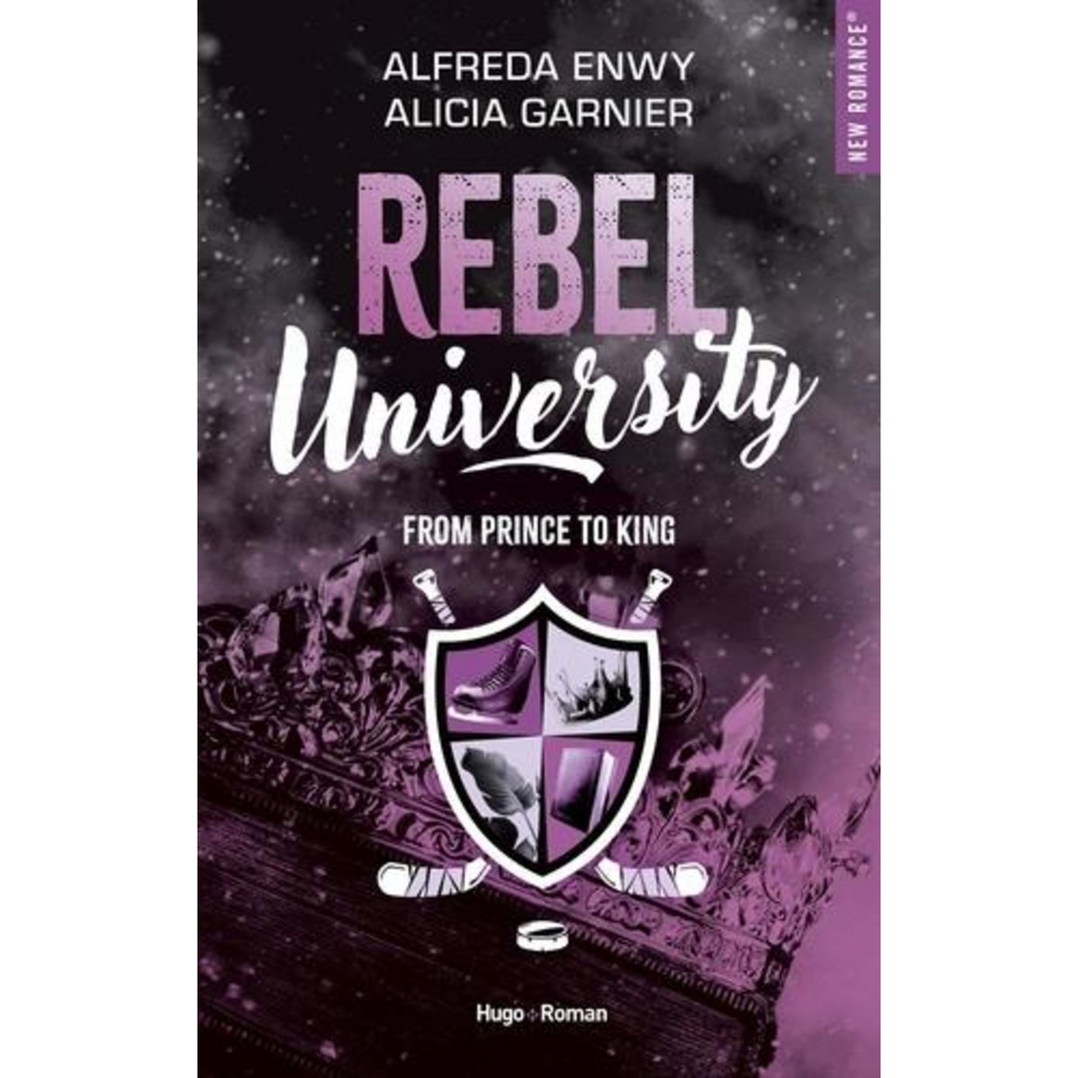 REBEL UNIVERSITY TOME 2 : FROM PRINCE TO KING, Enwy Alfreda