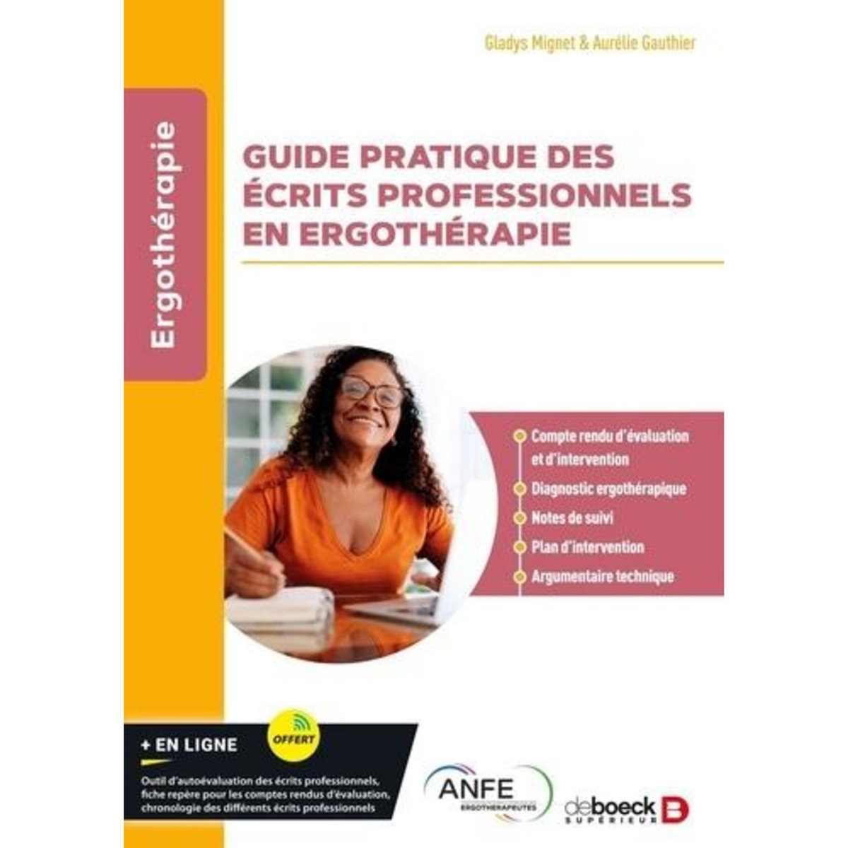 GUIDE PRATIQUE DES ECRITS PROFESSIONNELS EN ERGOTHERAPIE, Mignet Gladys